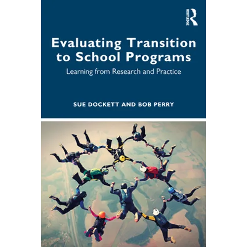 Evaluating Transition to School Programs: Learning from Research and Practice