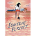 Someday Perfect: (A Graphic Novel)