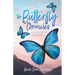 The Butterfly Chronicles: A Journey of Finding God's Purpose Living with A Rare Genetic Disorder