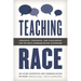 Teaching Race: Struggles, Strategies, and Scholarship for the Mass Communication Classroom