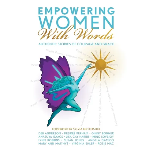 Empowering Women With Words II: Authentic Stories of Courage and Grace