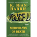 Merchants of Death: A Jamaican Saga of Drugs, Sex, Violence and Corruption