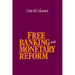 Free Banking and Monetary Reform