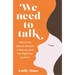 We Need to Talk: The Truth about Sexual Violence and My Fight for Justice