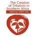 The Creation of Tribalism in Southern Africa