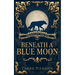 Beneath a Blue Moon