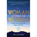 Woman Between the Worlds: A Call to Your Ancestral and Indigenous Wisdom