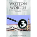 Wotton and His Worlds