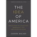 The Idea of America: Reflections on Inequality, Democracy, and the Values We Share