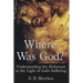 Where Was God?: Understanding the Holocaust in the Light of God's Suffering