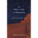 The Other Side Of Autumn: Selected Poems 1969 - 2022