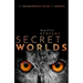 Secret Worlds: The Extraordinary Senses of Animals
