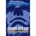 Arguing with God: A Theological Anthropology of the Psalms