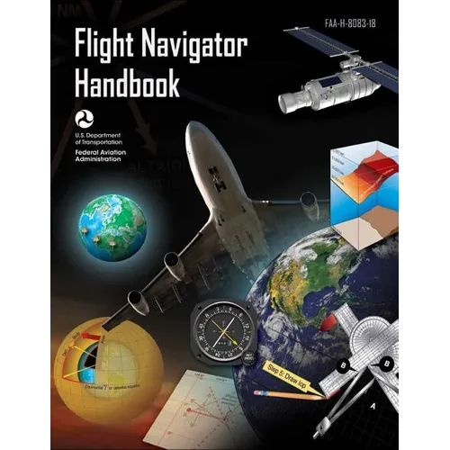 Flight Navigator Handbook: Faa-H-8083-18