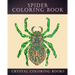 Spider Coloring Book: 30 Doodle Style Spider Design Coloring Pages. A Great Gift For Anyone In Your Life That Loves Spiders Or Arachnids. Re