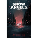 Snow Angels Volume 1