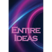 Entire Ideas: A Simple Way to Increase Your Creativity