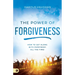 The Power of Forgiveness: How to Get Along with Everybody All the Time!