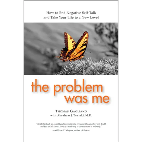 The Problem Was Me: A Guide to Self-Awareness, Compassion, and Awareness