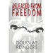 Released from Freedom