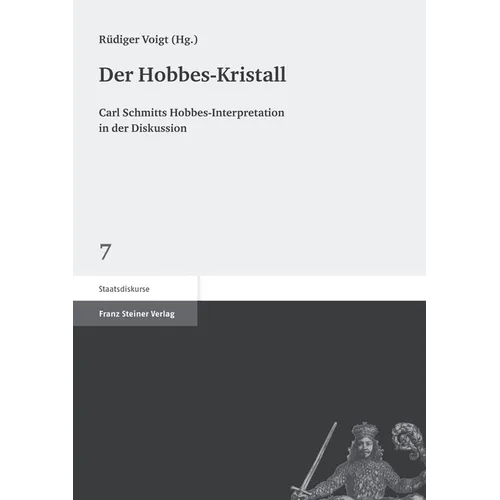 Der Hobbes-Kristall: Carl Schmitts Hobbes-Interpretation in Der Diskussion