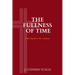 The Fullness of Time: Paul's Epistle to the Galatians