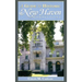 A Guide to Historic New Haven, Connecticut