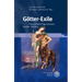 Gotter-Exile: Neuzeitliche Figurationen Antiker Mythen