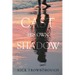 Cast His Own Shadow