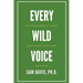 Every Wild Voice: For environmental leaders, both present and future