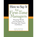 How To Say It for First-Time Managers: Winning Words and Strategies for Earning Your Team's Confidence