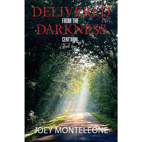 Delivered from the Darkness
