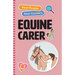 Equine Carer: Real People, Real Careers