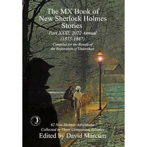 The MX Book of New Sherlock Holmes Stories - Part XXXI: 2022 Annual (1875-1887)