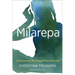 Milarepa: Lessons from the Life and Songs of Tibet's Great Yogi