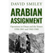 Arabian Assignment: Operations in Oman and the Yemen