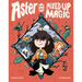 Aster and the Mixed-Up Magic: (A Graphic Novel)