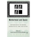 Motherhood and Space: Configurations of the Maternal Through Politics, Home, and the Body