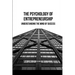 The Psychology of Entrepreneurship: Understanding the Mind of Success