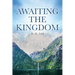 Awaiting the Kingdom