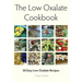 The Low Oxalate Cookbook: 50 Easy Low Oxalate Recipes