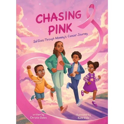 Chasing Pink: Sol Goes Through Mommy's Cancer Journey
