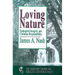 Loving Nature: Ecological Integrity and Christian Responsibility