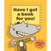 Have I Got a Book for You!