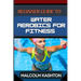 Beginner Guide to Water Aerobics for Fitness: Master Aquatic Exercises, Aqua Workouts, And Pool Fitness Techniques For Weight Loss, Cardiovascular Hea