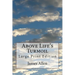 Above Life's Turmoil: Large Print Edition