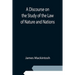 A Discourse on the Study of the Law of Nature and Nations