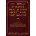 101 Things Everyone Should Know About Tribal Employment: A Manager's Practical Guide to Five Topics and over 101 Concepts Which If Implemented Will Ma