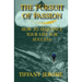 The Pursuit of Passion: How to Sequence Your Life for Success: How to Sequence your Life for Success