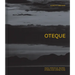 Oteque: Ideas, Principles, Recipes, Stories and Connections [A Cookbook]